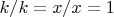 $k/k=x/x=1$