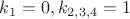 $k_1=0,k_{2,3,4}=1$