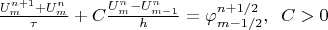 $\frac{U_m^{n+1}+U_m^n}{\tau}+C\frac{U_m^n-U_{m-1}^n}{h}=\varphi_{m-1/2}^{n+1/2}, \;\; C>0$