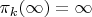 \pi_k(\infty)=\infty