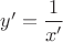 $y'=\dfrac{1}{x'}$