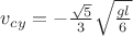 $v_{cy}=-\frac{\sqrt5}{3}\sqrt{\frac{gl}{6}}$