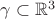 $\gamma\subset\mathbb{R}^3$