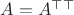 $A=A^{\top\top}$