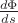 $\frac{d\Phi }{ds}$