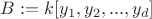 $B:=k[y_1, y_2, ..., y_d]$
