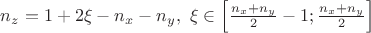 $n_z = 1 + 2 \xi - n_x - n_y, \ \xi \in \left[ \frac{n_x + n_y}{2} -1 ; \frac{n_x + n_y}{2} \right]$