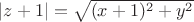 $|z+1| = \sqrt{(x+1)^2+y^2}$