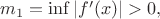 $m_1=\inf |f'(x)| > 0,$