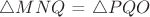 $\triangle MNQ$ = $\triangle PQO$$