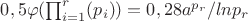 $0,5\varphi(\prod_{i = 1}^{r}(p_i))=0,28a^{p_r}/lnp_r$