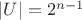 $|U| = 2^{n-1}$