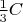 $\frac{1}{3}C$