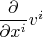 $\dfrac{\partial}{\partial x^i}v^i$