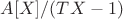 $A[X]/(TX-1)$