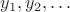 $y_1,y_2,\dots$