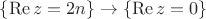 $\{\operatorname{Re} z=2n\}\to\{\operatorname{Re} z=0\}$