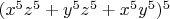 $(x^5 z^5+y^5 z^5+x^5 y^5)^5$