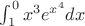 $\int_{1}^{0} x^3 e^{x^4} dx$