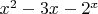 $x^2-3x-2^x$