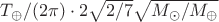 $T_\oplus/(2\pi)\cdot2\sqrt{2/7}\sqrt{M_\odot/M_\oplus}$