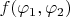 $f(\varphi_1,\varphi_2)$