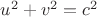 $u^2+v^2=c^2$