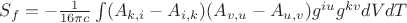 $S_{f}=-\frac{1}{16\pi c}\int\limits_{}^{} (A_{k,i}-A_{i,k}) (A_{v,u}-A_{u,v}) g^{iu}g^{kv}dVdT$