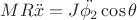 $MR\ddot{x}=J\ddot{\phi_2}\cos{\theta}$