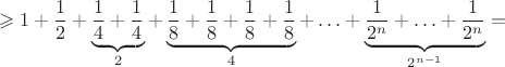 $$\geqslant 1+\frac 12+\underbrace{\frac 14+\frac 14}_{2}+\underbrace{\frac 18+\frac 18+\frac 18+\frac 18}_{4}+\ldots+\underbrace{\frac 1{2^n}+\ldots+\frac 1{2^n}}_{2^{n-1}}=$$
