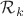 $\mathcal R_k$