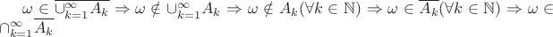 $\omega\in\overline{\cup\limits_{k=1}^{\infty} A_k}\Rightarrow\omega\notin\cup\limits_{k=1}^{\infty} A_k\Rightarrow\omega\notin A_k(\forall k\in\mathbb{N})\Rightarrow\omega\in\overline{A_k}(\forall k\in\mathbb{N})\Rightarrow\omega\in\cap\limits_{k=1}^{\infty}\overline{A_k}$