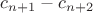 $c_{n+1}-c_{n+2}$