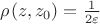 $\rho_{\varepspsilon} (z,z_0)=\frac{1}{2\varepsilon}$