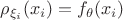 $\rho_{\xi_i}(x_i) = f_\theta(x_i)$