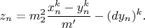 $z_n=m_2^2\dfrac{x_n^k-y_n^k}{m'}-(dy_n)^k.$