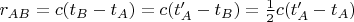 $r_{AB}=c(t_B-t_A)=c(t'_A-t_B)=\frac 12c(t'_A-t_A)$