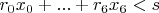 $r_0 x_0+...+r_6 x_6<s$