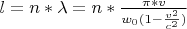 $l=n*\lambda=n*\frac{\pi*v}{w_0(1-\frac{v^2}{c^2})}$
