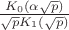 $\frac{K_0(\alpha \sqrt{p})}{\sqrt{p} K_1(\sqrt{p})}$ $\frac{K_0(\alpha \sqrt{p})}{\sqrt{p} K_1(\sqrt{p})}$