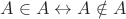 $A\in A\leftrightarrow A\notin A$