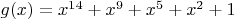 $g(x)=x^{14}+x^9+x^5+x^2+1$