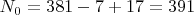 $N_0=381-7+17=391$
