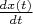 $\frac{dx(t)}{dt}$