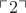 $\ulcorner 2\urcorner$