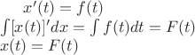 $x'(t) = f(t)\\
\int [x(t)]' dx = \int f(t) dt = F(t) \\
x(t) = F(t)$