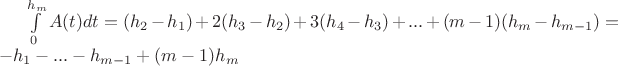 $\int\limits_{0}^{h_m}A(t)dt=(h_2-h_1)+2(h_3-h_2)+3(h_4-h_3)+...+(m-1)(h_m-h_{m-1})
=-h_1-...-h_{m-1}+(m-1)h_m$