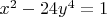 $x^2-24y^4=1$