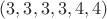 $(3, 3, 3, 3, 4, 4)$