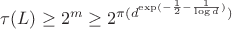 $\tau(L)\geq 2^m \geq 2^{\pi(d^{\exp(-\frac12-\frac1{\log{d}})})}$
